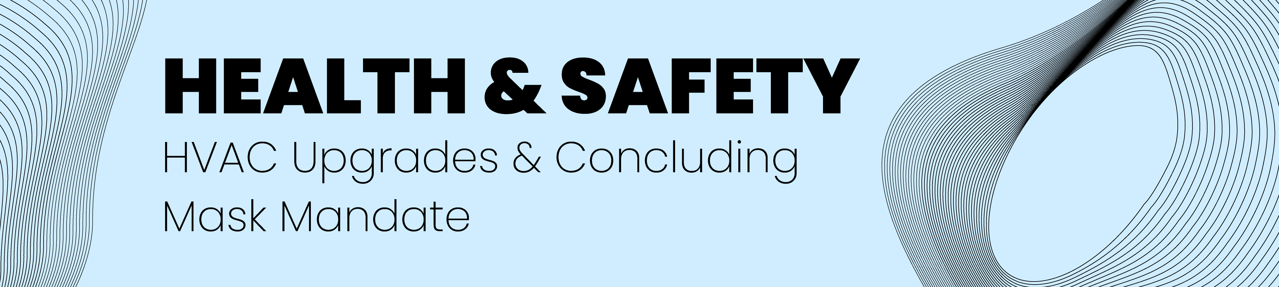 Health & Safety, HVAC Upgrades & Concluding Mask Mandate